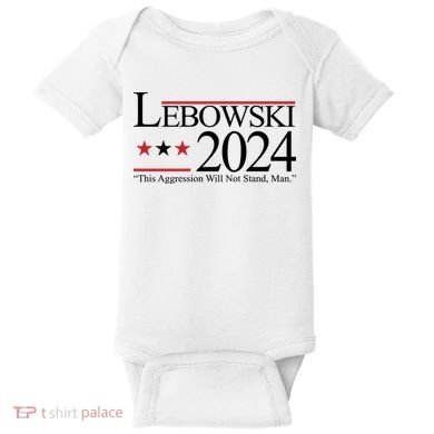 Lebowski Political Election Vote 2024 Baby Bodysuit