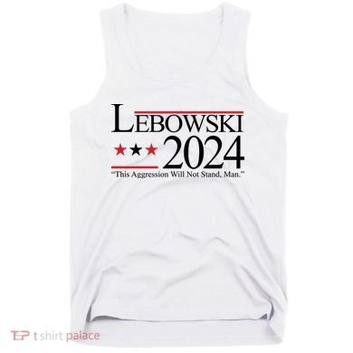 Lebowski Political Election Vote 2024 Tank Top