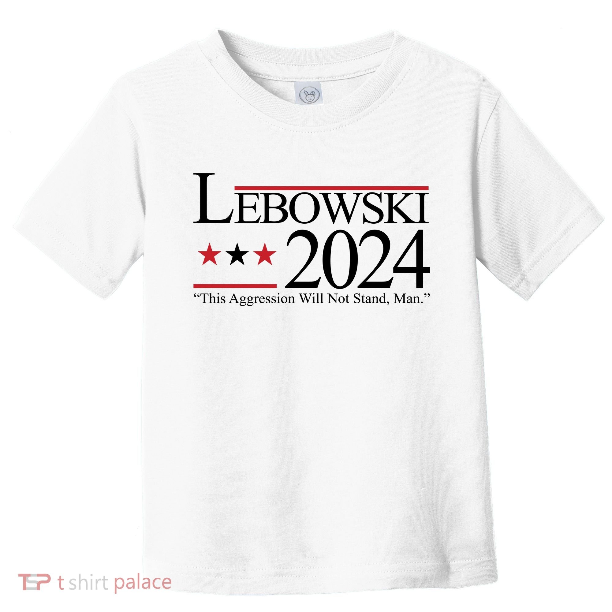 Lebowski Political Election Vote 2024 Toddler T-Shirt