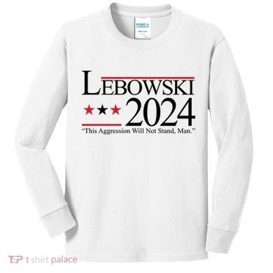 Lebowski Political Election Vote 2024 Kids Long Sleeve Shirt