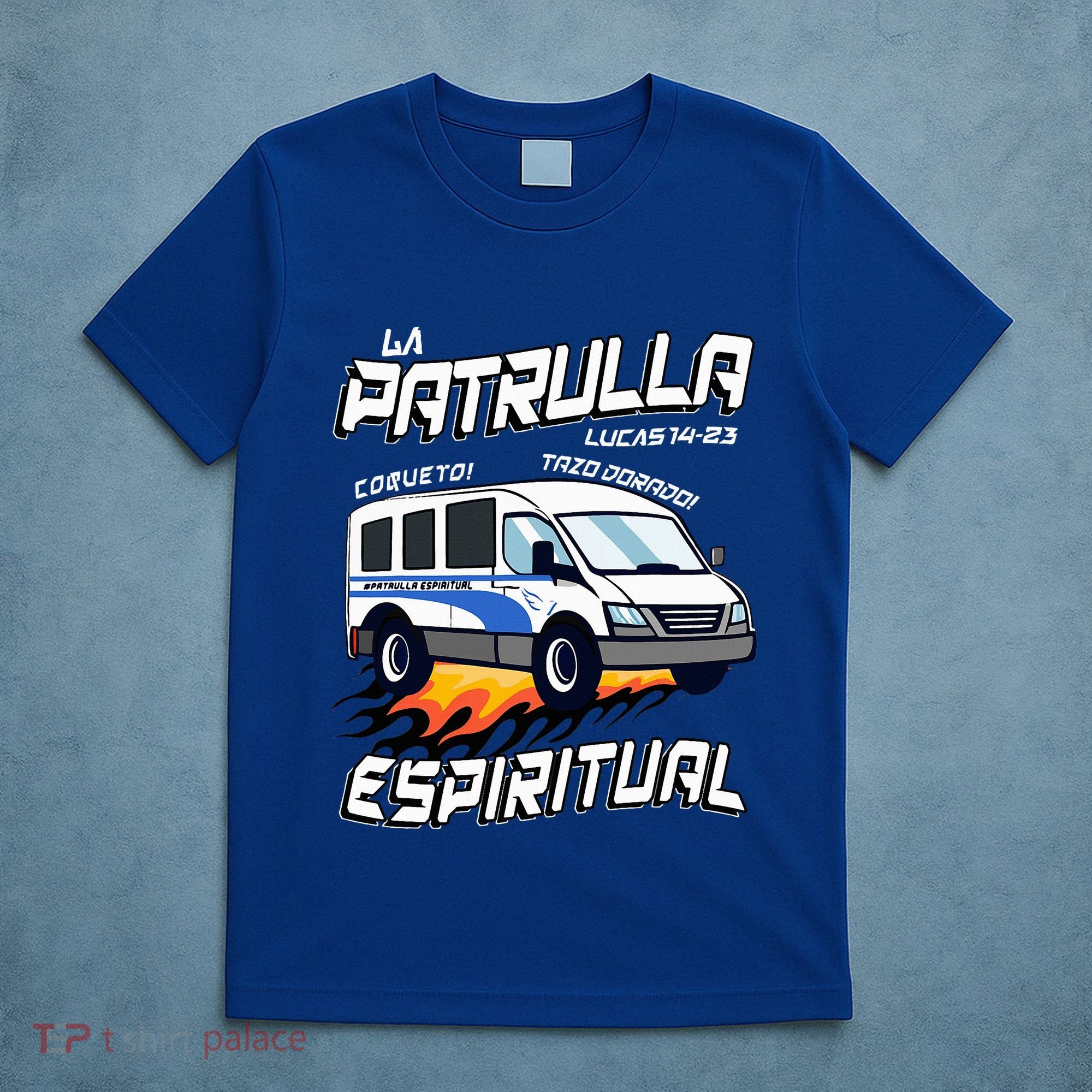 La Patrulla Espiritual Funny Tazo Dorado Mexican Spanish T-Shirt