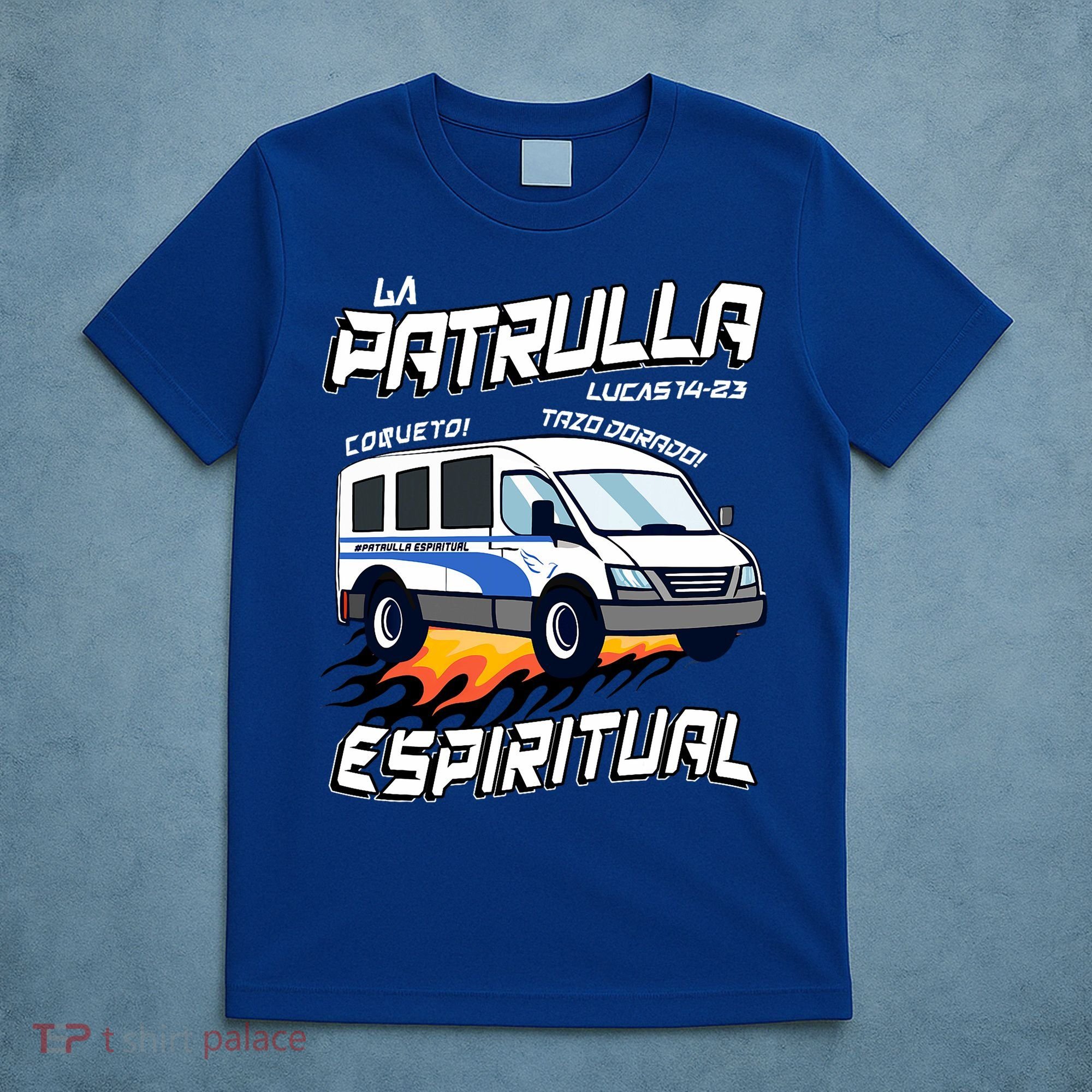 La Patrulla Espiritual Funny Tazo Dorado Mexican Spanish T-Shirt