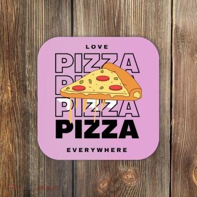 Love Pizza Everywhere Coaster