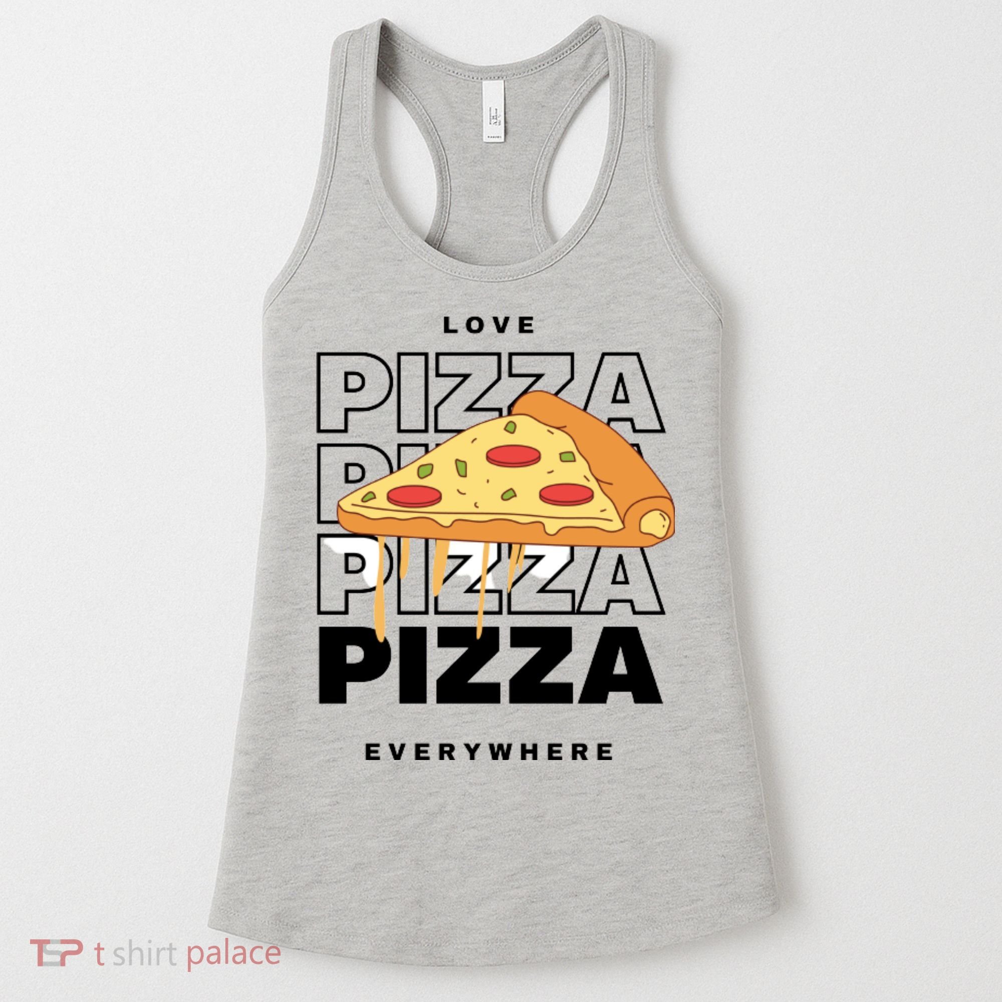 Love Pizza Everywhere Women's Tank Top