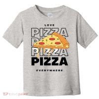 Love Pizza Everywhere Toddler T-Shirt thumb 0