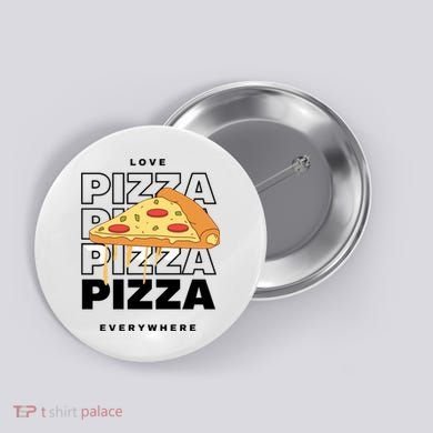 Love Pizza Everywhere Button