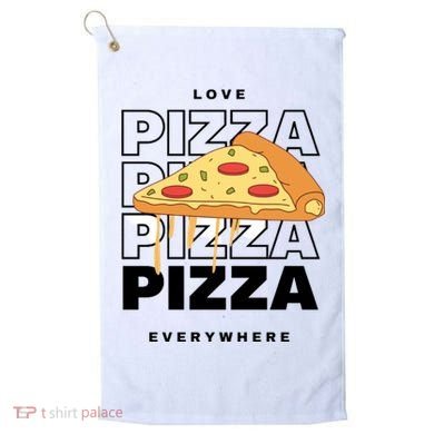 Love Pizza Everywhere Golf Towel