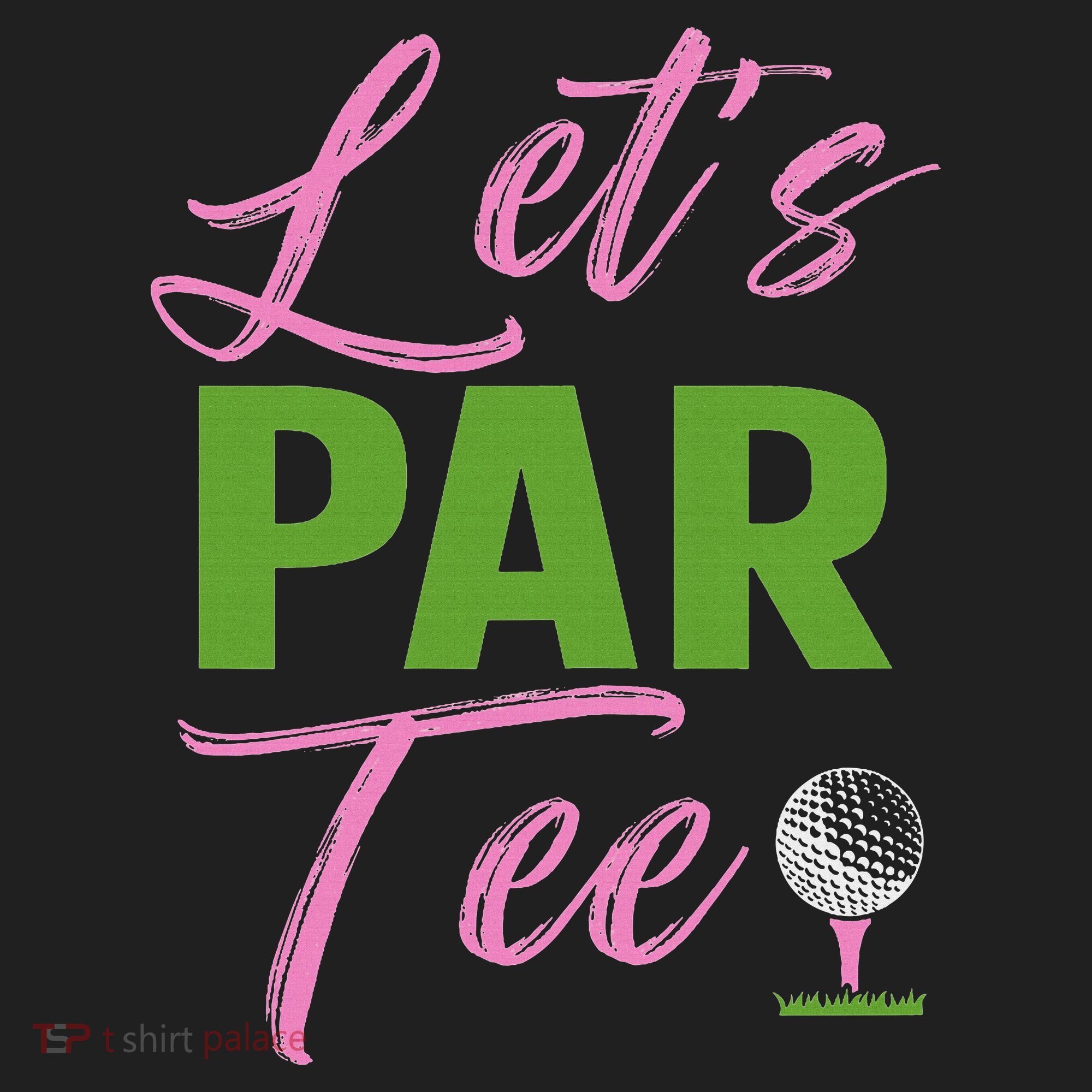Let's Par Funny Golf Golfer Girl Women Golfing Party Women's Sweatshirt