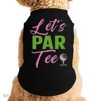 Let's Par Funny Golf Golfer Girl Women Golfing Party Doggie Tank thumb 0