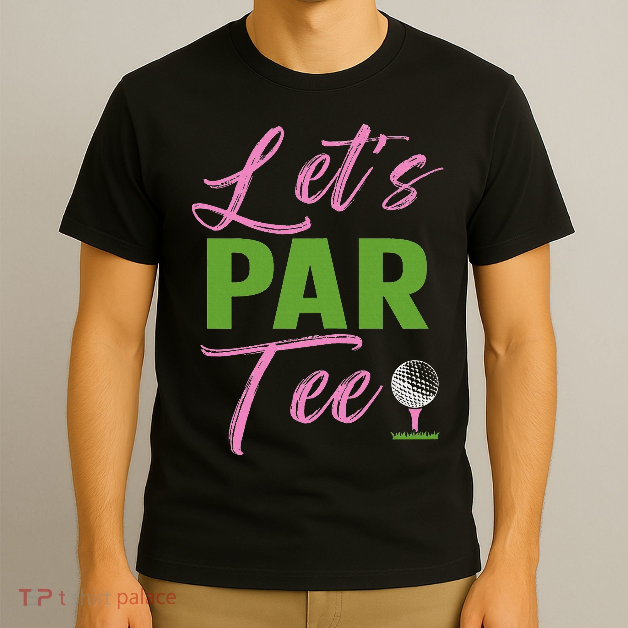 Let's Par Funny Golf Golfer Girl Women Golfing Party T-Shirt