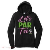 Let's Par Funny Golf Golfer Girl Women Golfing Party Women's Hoodie thumb 0
