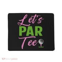 Let's Par Funny Golf Golfer Girl Women Golfing Party Mousepad thumb 0
