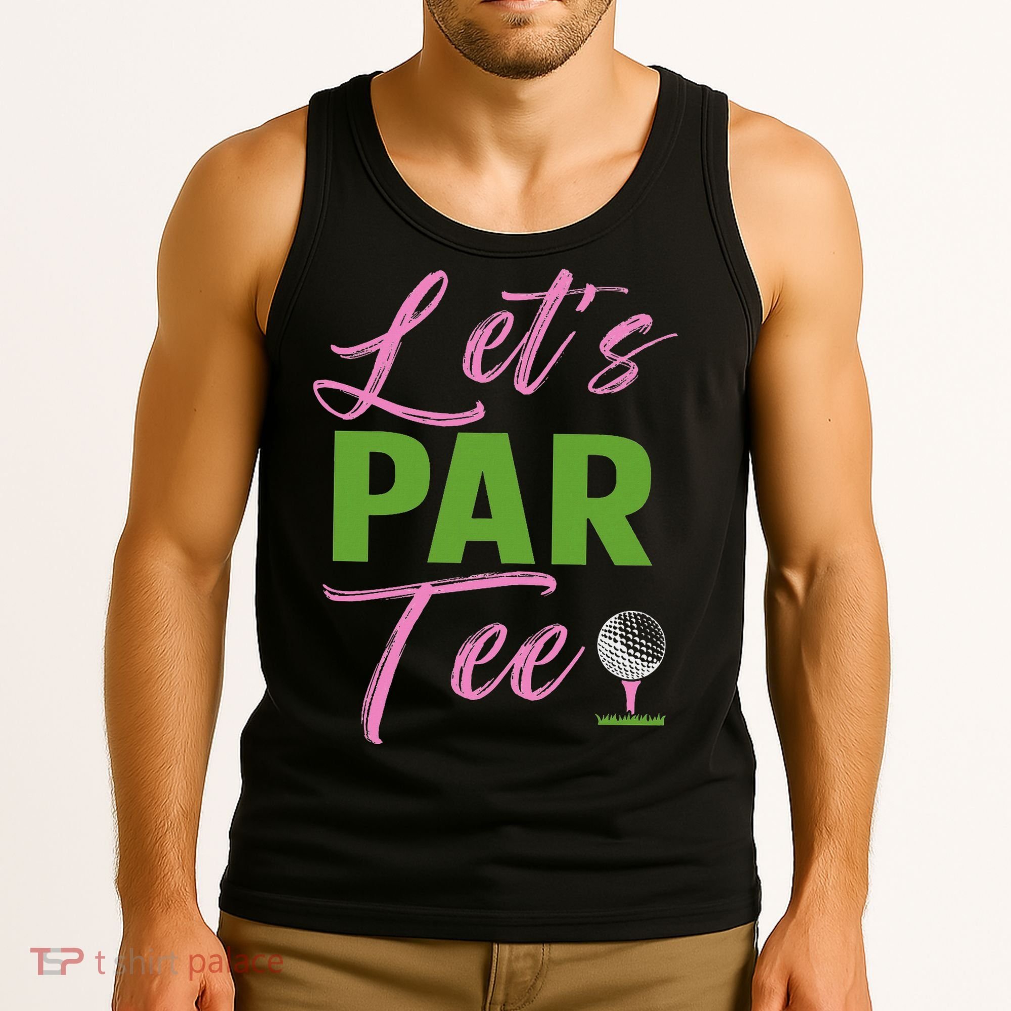 Let's Par Funny Golf Golfer Girl Women Golfing Party Tank Top