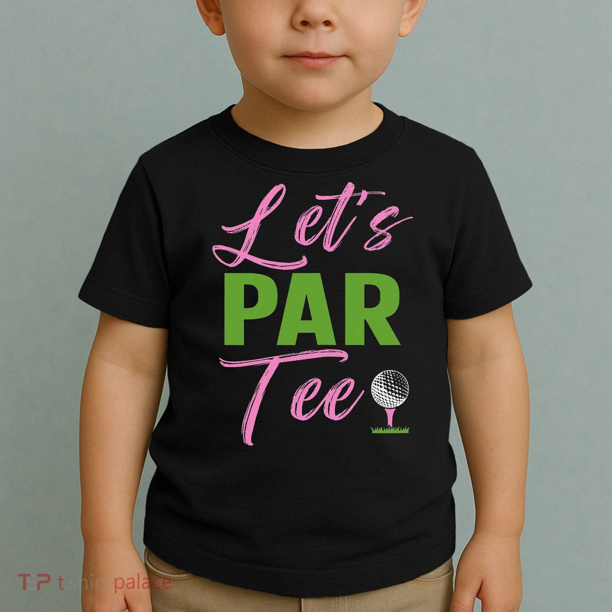 Let's Par Funny Golf Golfer Girl Women Golfing Party Toddler T-Shirt