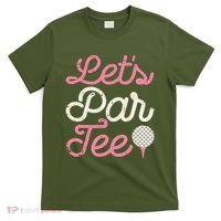 Lets Par Funny Golf Golfer Girl Party Team T-Shirt thumb 0