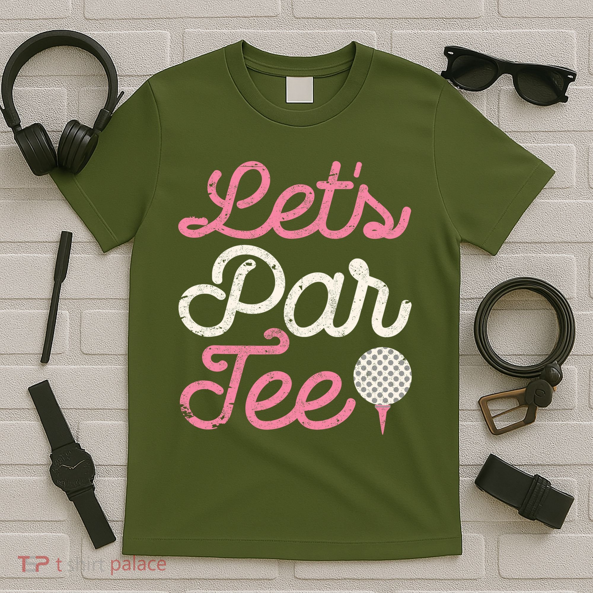 Lets Par Funny Golf Golfer Girl Party Team T-Shirt