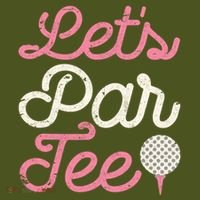 Lets Par Funny Golf Golfer Girl Party Team T-Shirt thumb 7