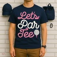 Lets Par Funny Golf Golfer Girl Women Party Team Gift T-Shirt thumb 6