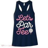 Lets Par Funny Golf Golfer Girl Women Party Team Gift Women's Tank Top thumb 0