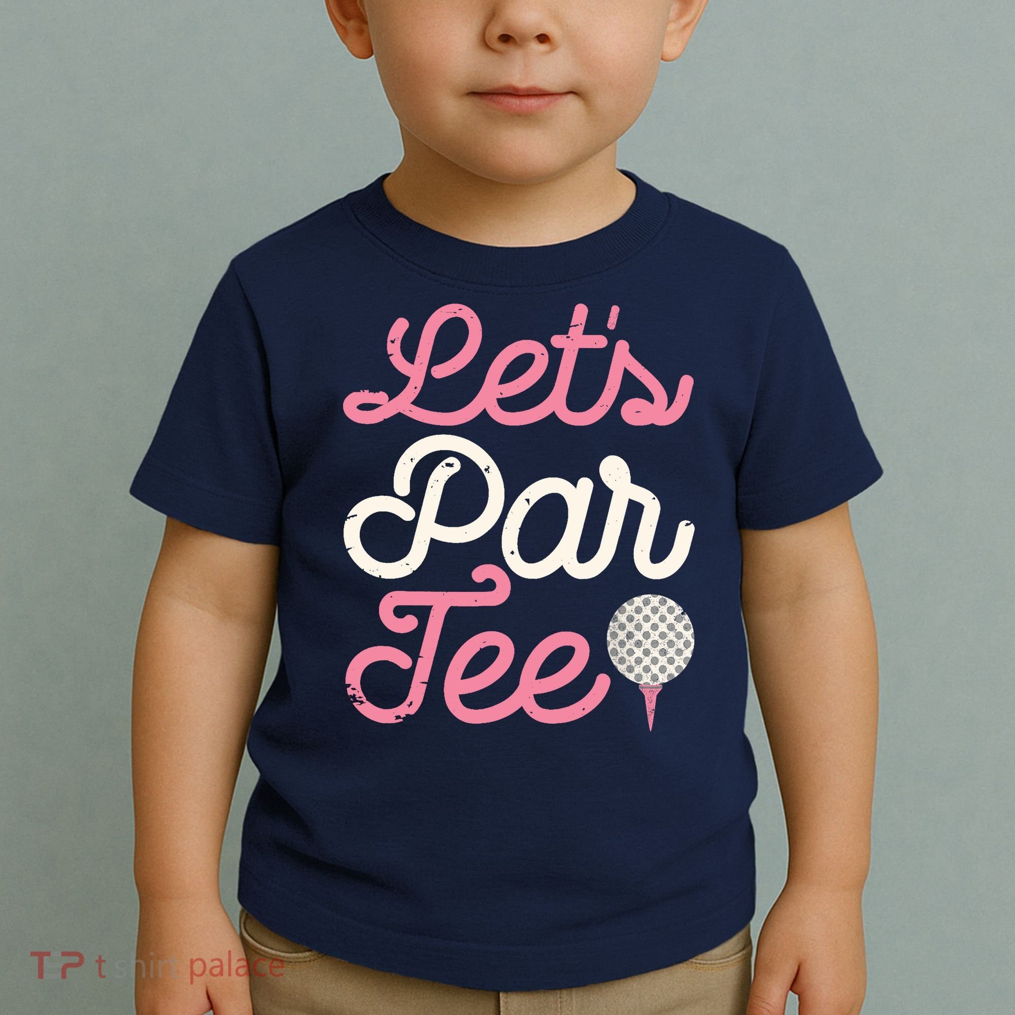 Lets Par Funny Golf Golfer Girl Women Party Team Gift Toddler T-Shirt