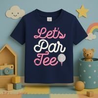 Lets Par Funny Golf Golfer Girl Women Party Team Gift Toddler T-Shirt thumb 3