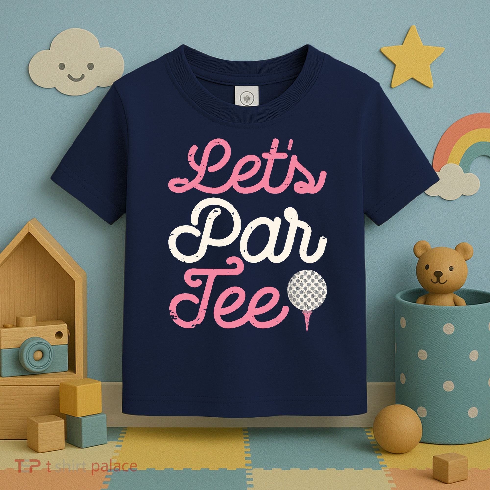 Lets Par Funny Golf Golfer Girl Women Party Team Gift Toddler T-Shirt
