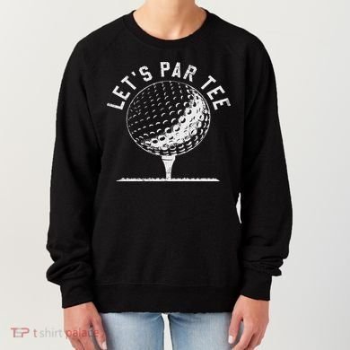 Lets Par Funny Golf Player Gift Women's Sweatshirt