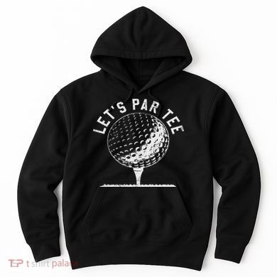 Lets Par Funny Golf Player Gift Hoodie
