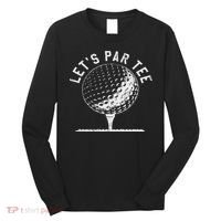 Lets Par Funny Golf Player Gift Long Sleeve Shirt thumb 0