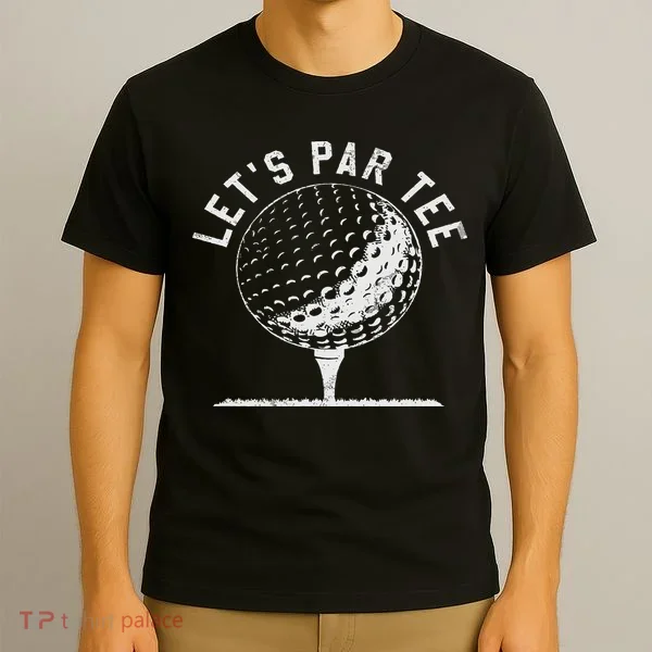 Lets Par Funny Golf Player Gift T-Shirt