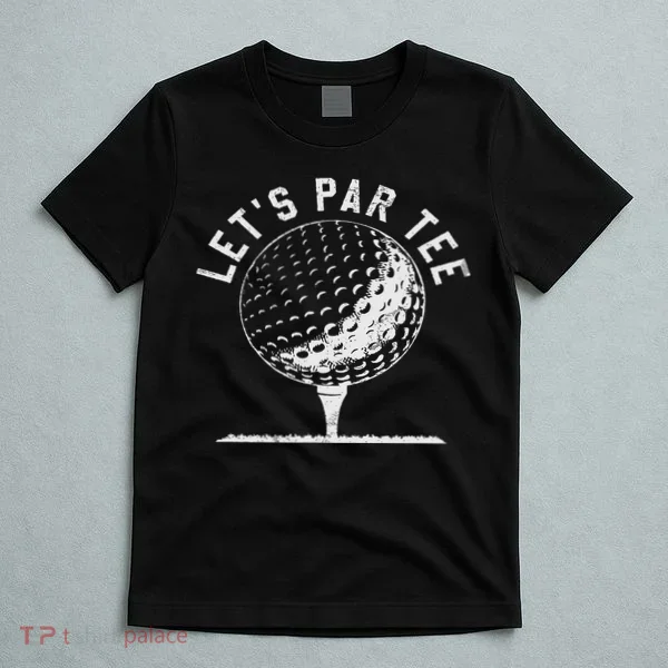 Lets Par Funny Golf Player Gift T-Shirt