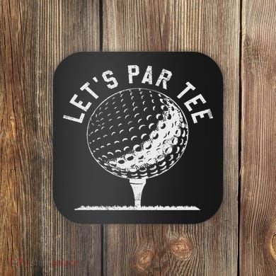 Lets Par Funny Golf Player Gift Coaster