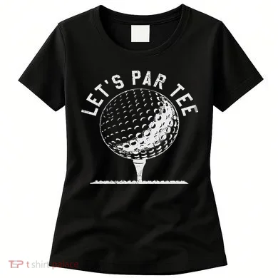Lets Par Funny Golf Player Gift Women's T-Shirt