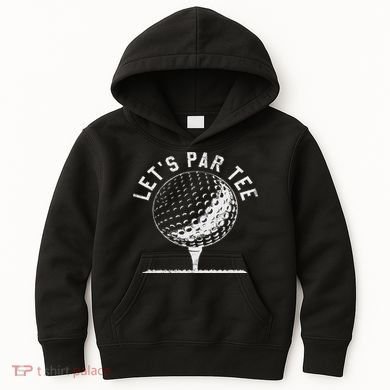 Lets Par Funny Golf Player Gift Kids Hoodie
