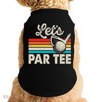 Let's Par Funny Golf Pun Dad Party Golfer Father's Day Doggie Tank thumb 0