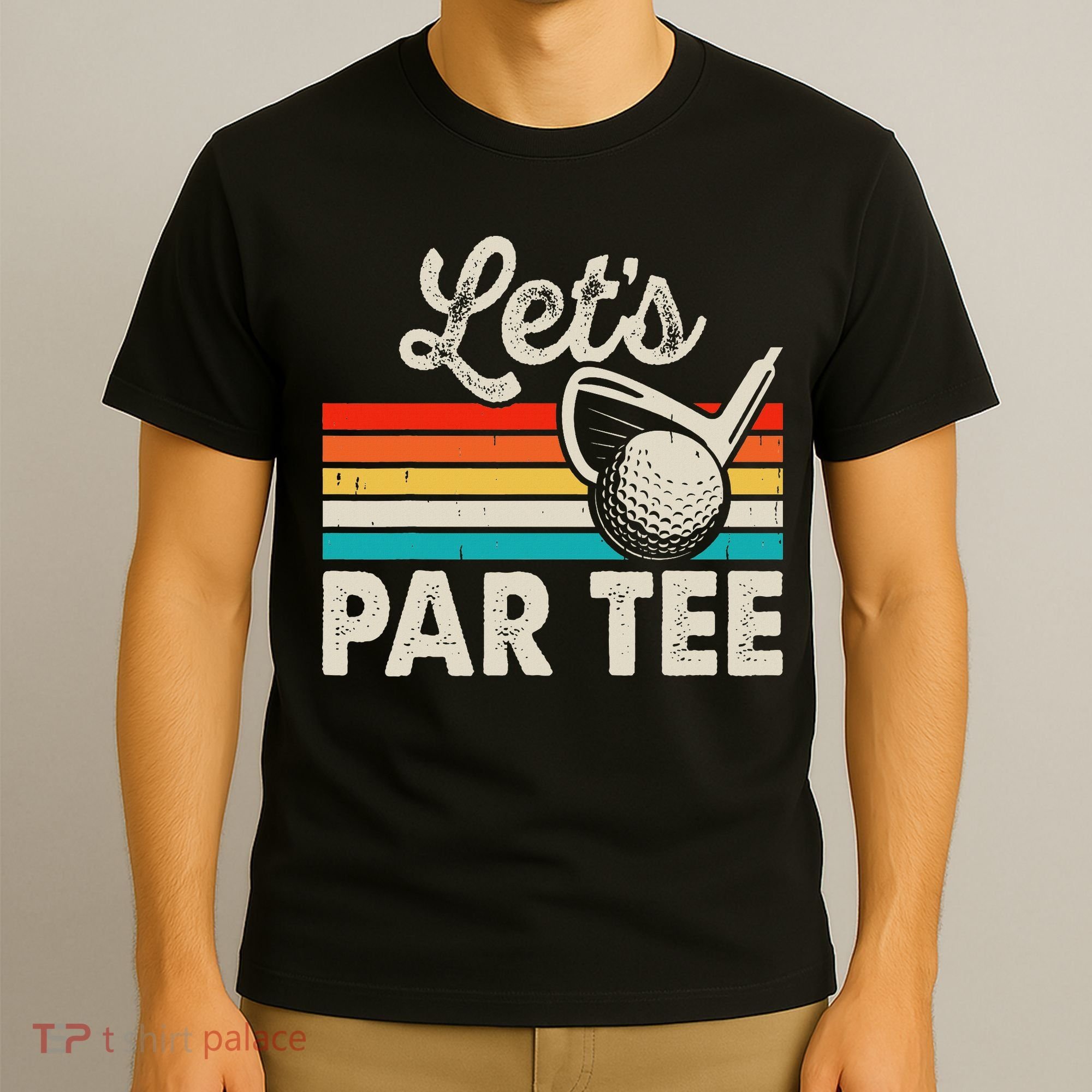 Let's Par Funny Golf Pun Dad Party Golfer Father's Day T-Shirt