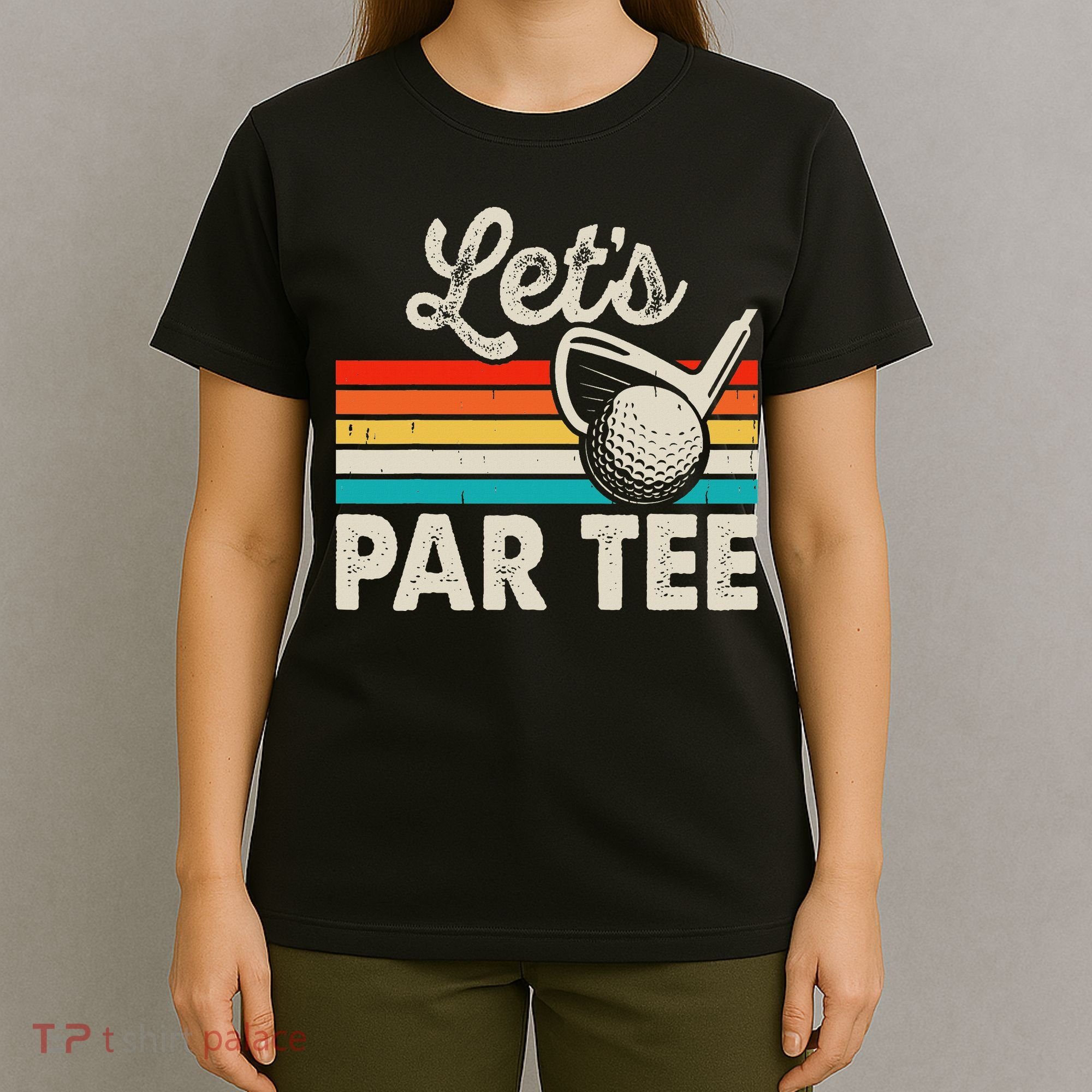Let's Par Funny Golf Pun Dad Party Golfer Father's Day T-Shirt