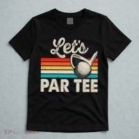Let's Par Funny Golf Pun Dad Party Golfer Father's Day T-Shirt thumb 5