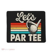 Let's Par Funny Golf Pun Dad Party Golfer Father's Day Mousepad thumb 0