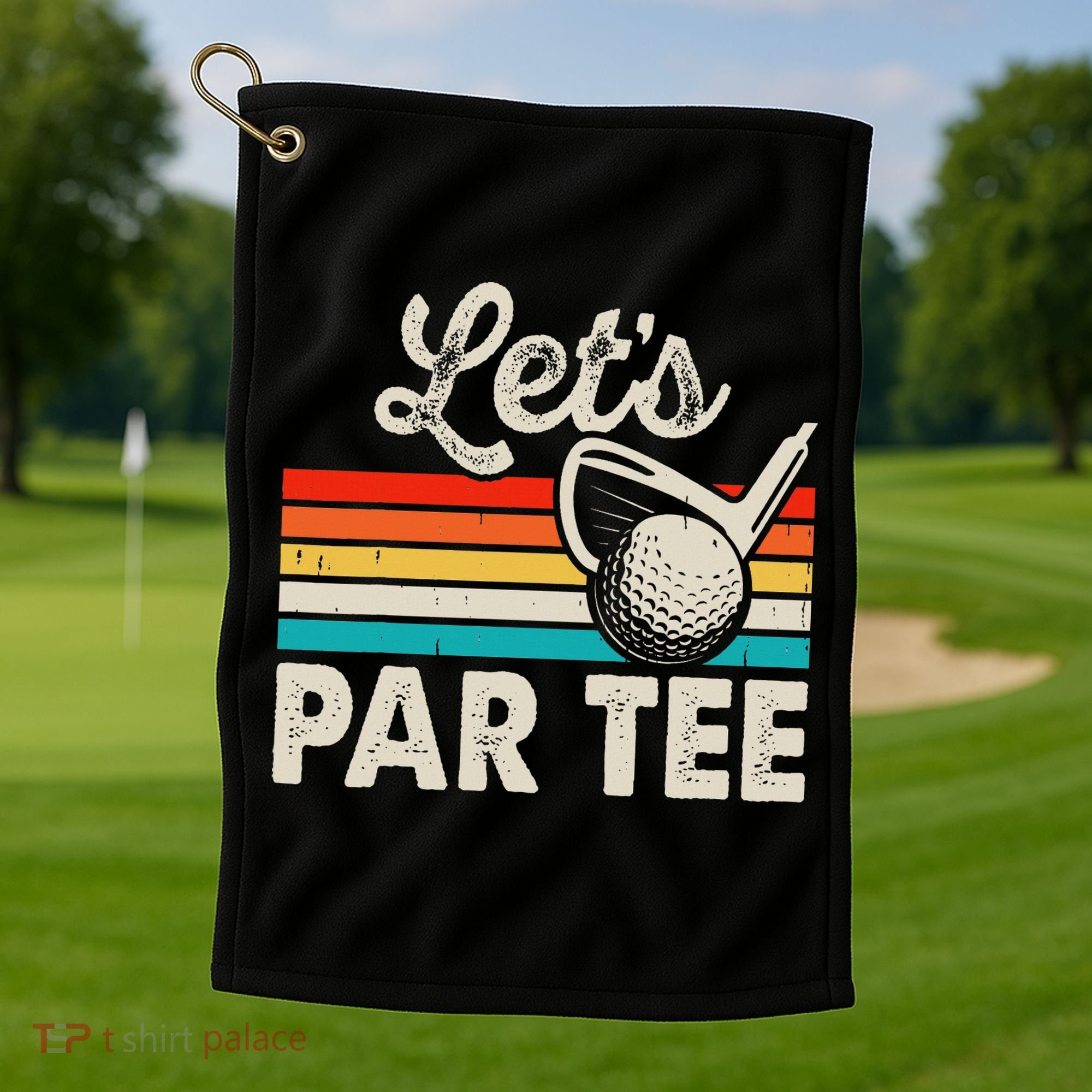 Let's Par Funny Golf Pun Dad Party Golfer Father's Day Golf Towel