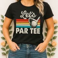 Let's Par Funny Golf Pun Dad Party Golfer Father's Day Women's T-Shirt thumb 2
