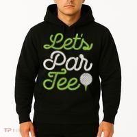 Let's Par Golf Player Golfer Dad Papa Funny Hoodie thumb 2