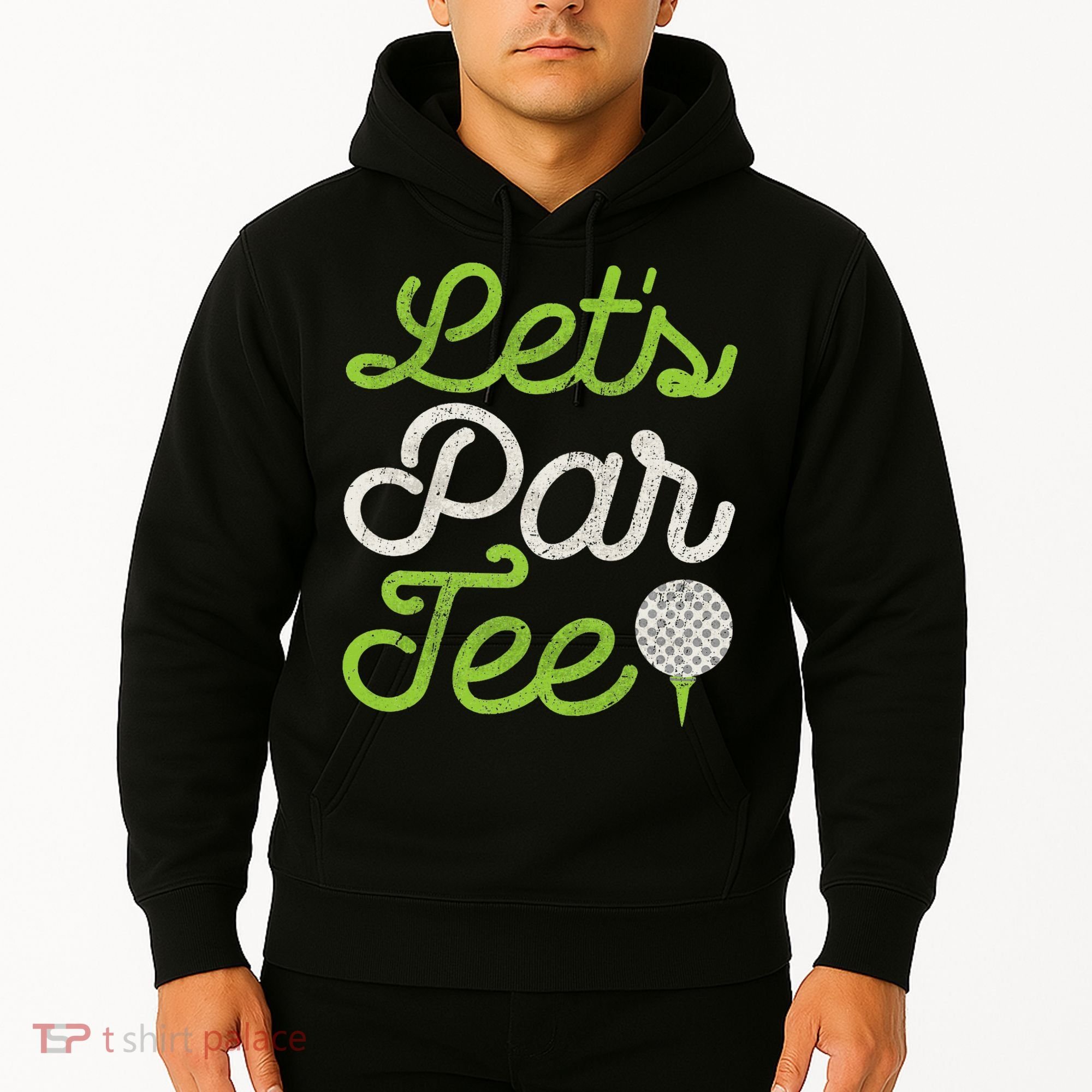 Let's Par Golf Player Golfer Dad Papa Funny Hoodie