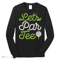 Let's Par Golf Player Golfer Dad Papa Funny Long Sleeve Shirt thumb 0