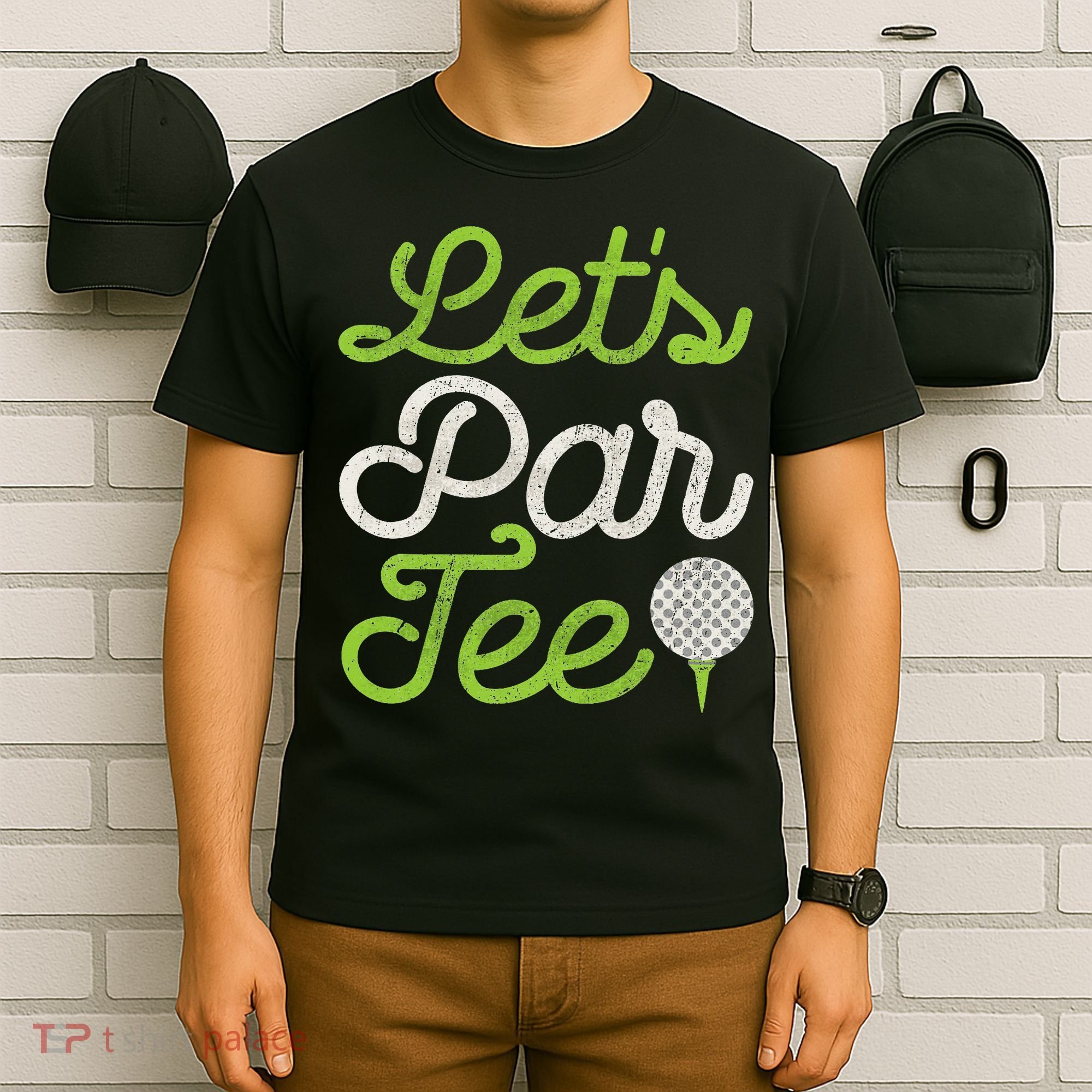 Let's Par Golf Player Golfer Dad Papa Funny T-Shirt