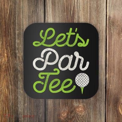 Let's Par Golf Player Golfer Dad Papa Funny Coaster