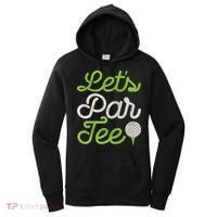 Let's Par Golf Player Golfer Dad Papa Funny Women's Hoodie thumb 0