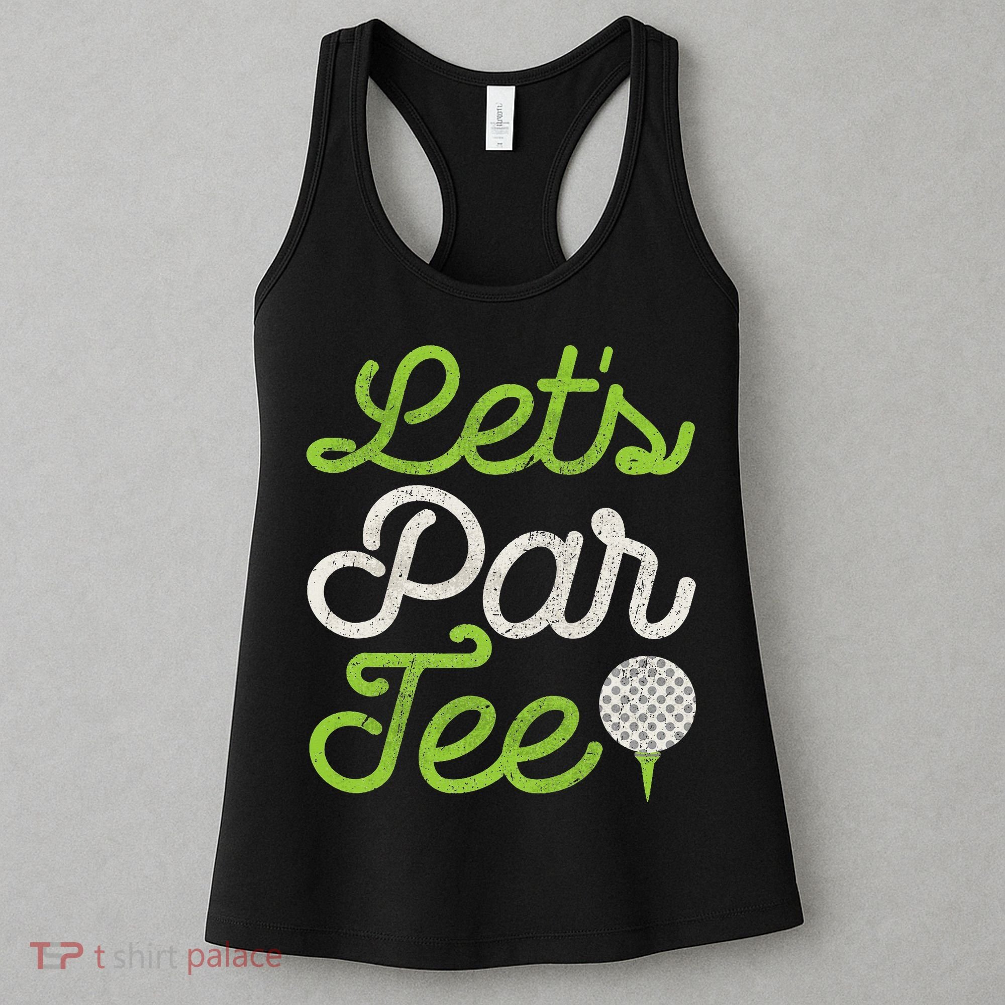 Let's Par Golf Player Golfer Dad Papa Funny Women's Tank Top