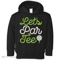 Let's Par Golf Player Golfer Dad Papa Funny Toddler Hoodie thumb 0