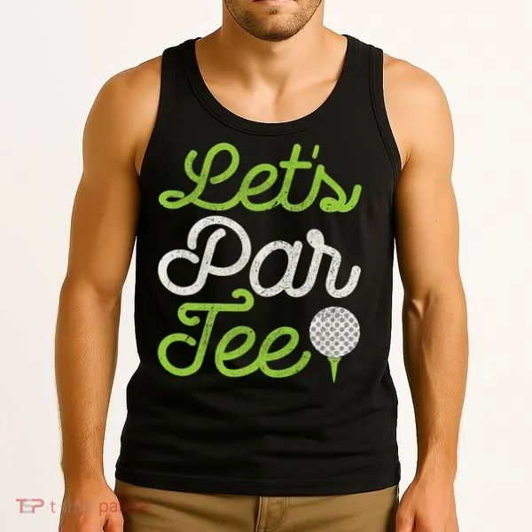 Let's Par Golf Player Golfer Dad Papa Funny Tank Top